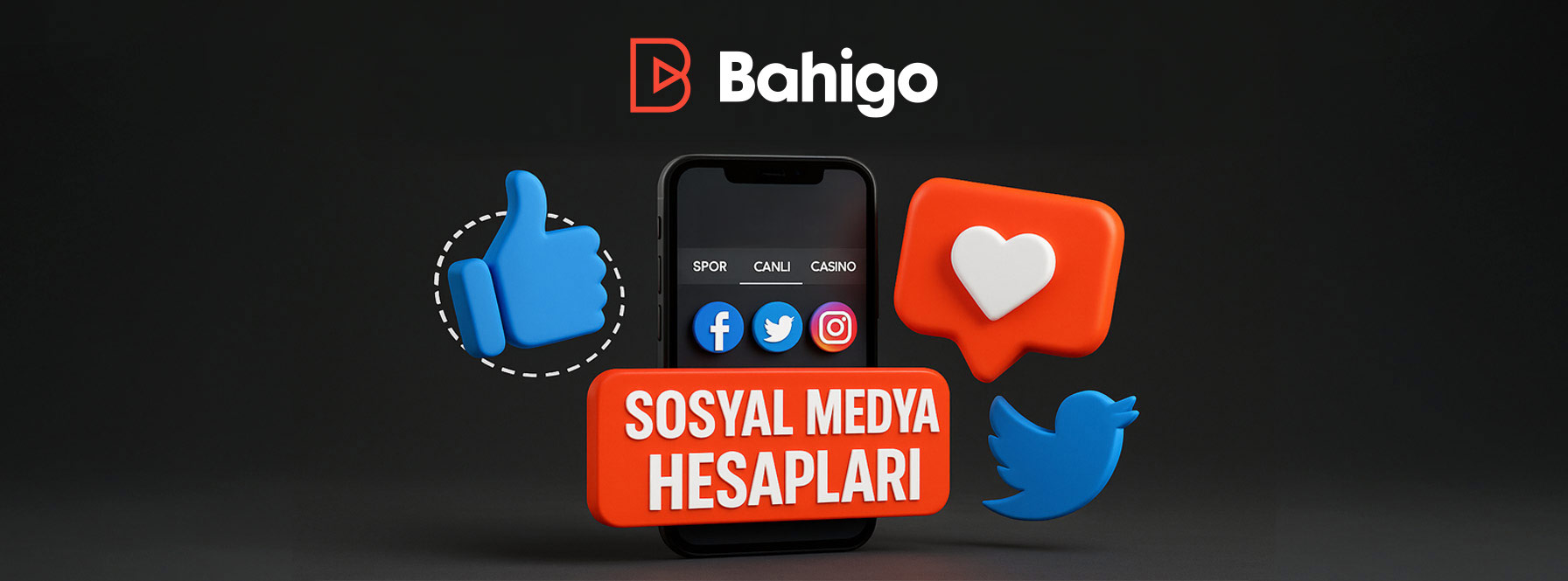 Bahigo Sosyal Medya Hesapları